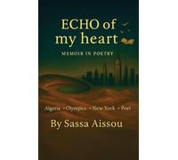 Echo of My heart: Memoir in poetry