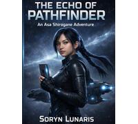 Echo of Pathfinder: An Asa Shirogane Story (Asa Shirogane Adventures)