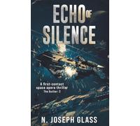 Echo of Silence: A First Contact Space Opera Thriller (The Outlier Book 2)
