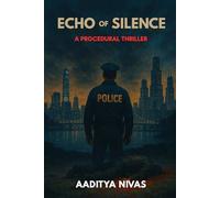 Echo of Silence: A Procedural Thriller