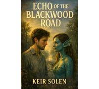 Echo of the Blackwood Road (The Hollow Country)