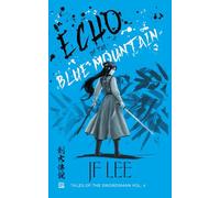 Echo of the Blue Mountain: 4 (Tales of the Swordsman)