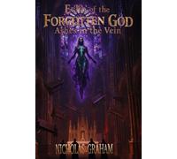 Echo of the Forgotten: Ashes in the Vein (Echoes of The Forgotten God)