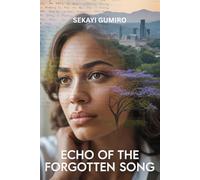 ECHO OF THE FORGOTTEN SONG: A hidden letter. A love lost to time.