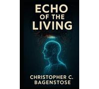 Echo of the Living (Echos Trilogy)