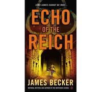 [(Echo of the Reich)] [Author: James Becker] published on (October, 2012)