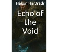 Echo of the Void (The War For The Adamite Throne: The Third Age)