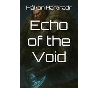 Echo of the Void (The War For The Adamite Throne: The Third Age)