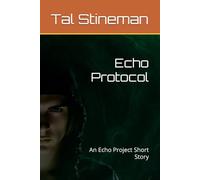 Echo Protocol: An Echo Project Short Story (The Echoverse)