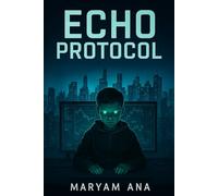 Echo Protocol: The Algorithm Survived-Now It Commands.