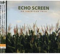 Echo Screen - an American Tale [Import]