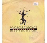 Echo & The Bunnymen - Echo And The Bunnymen - Bring On The Dancing Horses - [7"]