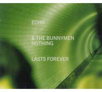 Echo & the Bunnymen - Nothing Lasts Forever [Import]