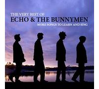 Echo & The Bunnymen - The Very Best Of Echo & The Bunnymen: More Songs To Learn And Sing