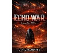 ECHO WAR: Legacy of the Zillakpod