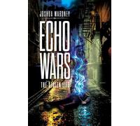 Echo Wars: The Stolen Life