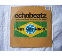 Echobeatz - Mas Que Nada/Mas Que Nada [Vinyl Maxi-Single]