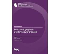 Echocardiography in Cardiovascular Disease