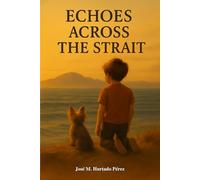 Echoes Across the Strait