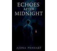Echoes After Midnight