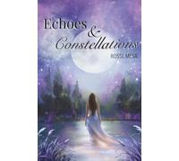 Echoes and Constellations: Poems of Faith, Hope, and the Soul