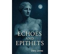 Echoes and Epithets: Poems Inspired by Greek Myth