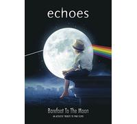 Echoes - Barefoot to the Moon [Alemania] [DVD]
