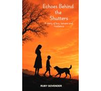 Echoes Behind the Shutters: A story of loss, lament and resilience