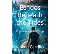 Echoes Beneath the Tides: Inheritance of the Deep
