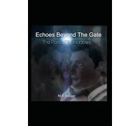 Echoes Beyond The Gate: The Portal Of Shadows