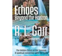 Echoes Beyond the Horizon: The Hidden Doors of the Sonoran-A spiritual connection with the Earth