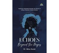 Echoes beyond the Pages: Exploring Marginality through Life Stories of African American Women Writers