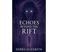 Echoes Beyond the Rift: 2 (The Rift Saga)