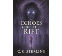Echoes Beyond the Rift (The Rift Saga)