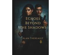 Echoes Beyond the Shadows (Ghosts of Oblivion)