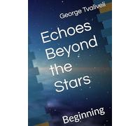 Echoes Beyond the Stars: Beginning (Amir-En)
