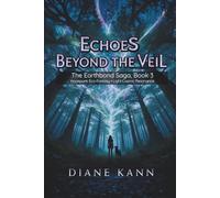 Echoes Beyond the Veil (The Earthbond Saga)