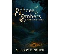 Echoes & Embers: Book Three in the Emerdeen Series: 3