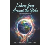 Echoes From Around the Globe: Women's Voices