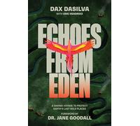Echoes from Eden: A Memoir from the Frontlines of Conservation