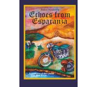 Echoes from Esperanza: A Compilation of Short stories from West Texas