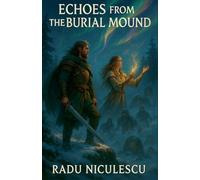 Echoes From the Burial Mound