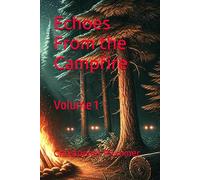 Echoes From the Campfire: Volume 1