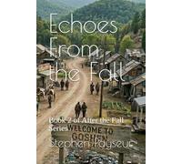 Echoes From the Fall: Book 2 of After the Fall Series