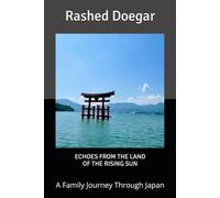 ECHOES FROM THE LAND OF THE RISING SUN: A Family Journey Through Japan (ECHOES-A Series Of Family Journeys)
