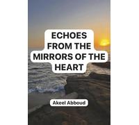 Echoes from the Mirrors of the Heart