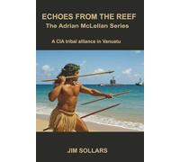 Echoes from the Reef: A CIA Tribal alliance in Vanuatu