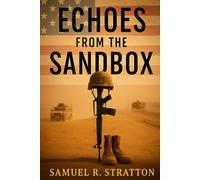 Echoes From the Sandbox: Deluxe Color Edition