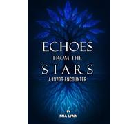 Echoes From The Stars: A 1970s Encounter