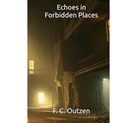 Echoes in Forbidden Places (Whispers of 1001 nights)